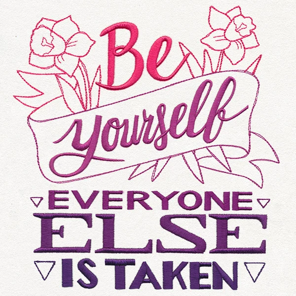 Be Yourself, Everyone Else Is Taken - Image 2