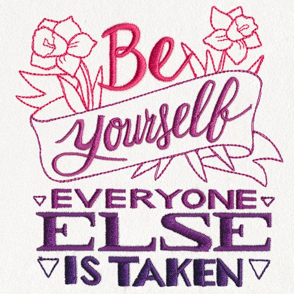 Be Yourself, Everyone Else Is Taken - Image 4