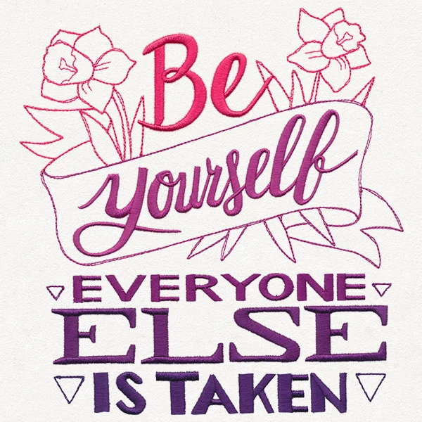 Be Yourself, Everyone Else Is Taken - Image 6