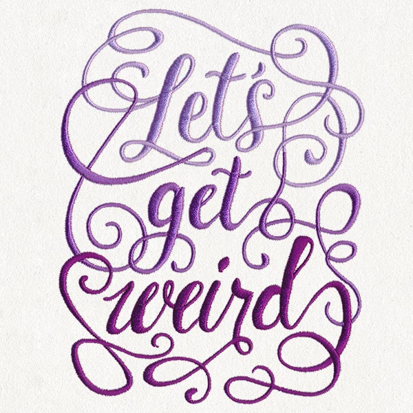 Let's Get Weird - Image 3