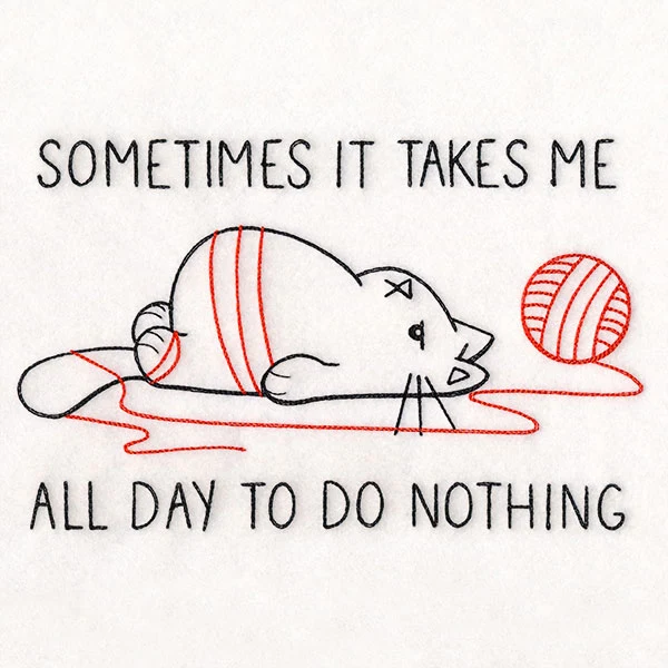 Takes Me All Day To Do Nothing Cat - Image 9